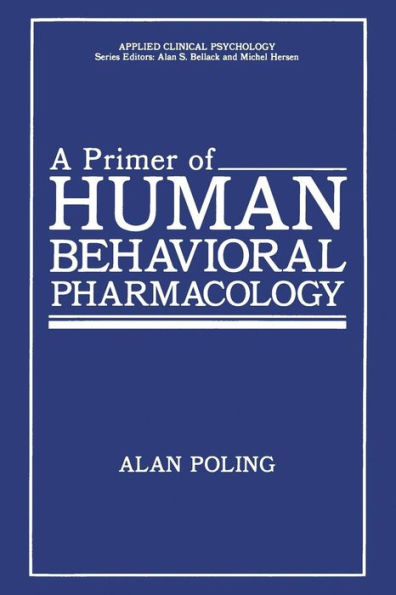 A Primer of Human Behavioral Pharmacology
