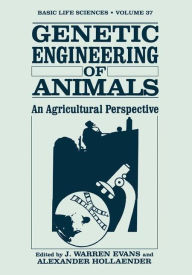 Title: Genetic Engineering of Animals: An Agricultural Perspective, Author: J. Evans