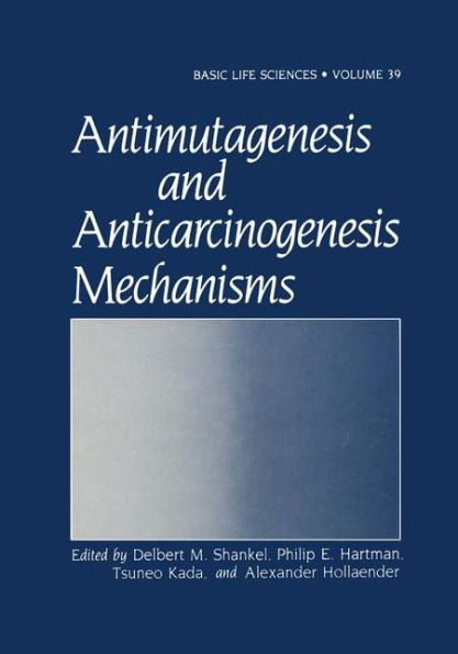 Antimutagenesis and Anticarcinogenesis Mechanisms