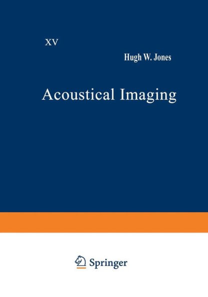 Acoustical Imaging: Volume 15