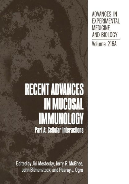 Recent Advances in Mucosal Immunology: Part A: Cellular Interactions