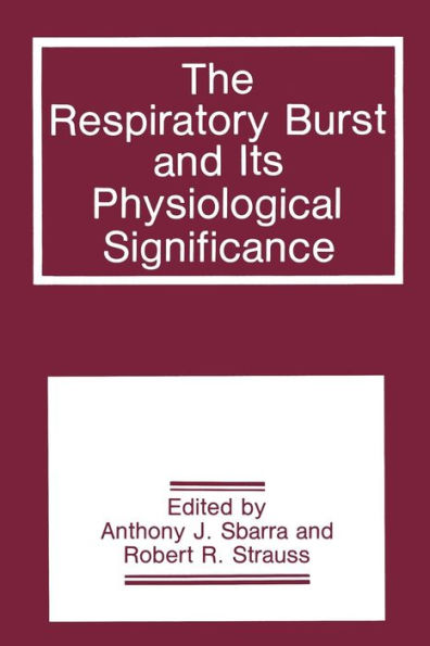 The Respiratory Burst and Its Physiological Significance