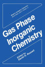 Gas Phase Inorganic Chemistry