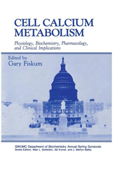 Cell Calcium Metabolism: Physiology, Biochemistry, Pharmacology, and Clinical Implications