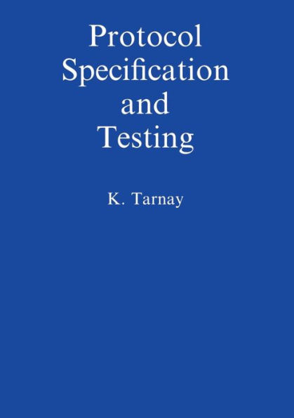 Protocol Specification and Testing