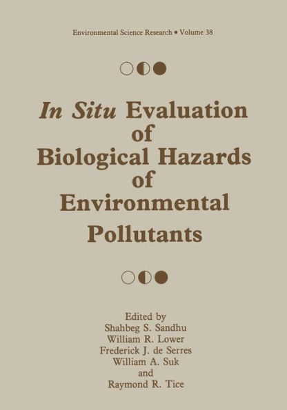 In Situ Evaluation of Biological Hazards of Environmental Pollutants
