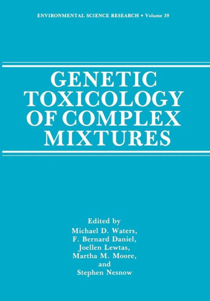 Genetic Toxicology of Complex Mixtures