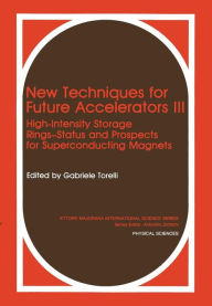 Title: New Techniques for Future Accelerators III: High-Intensity Storage Rings-Status and Prospects for Superconducting Magnets, Author: G. Torelli