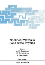 Title: Nonlinear Waves in Solid State Physics, Author: A.D. Boardman