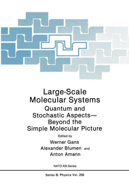 Large-Scale Molecular Systems: Quantum and Stochastic Aspects-Beyond the Simple Molecular Picture