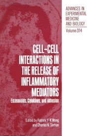 Title: Cell-Cell Interactions in the Release of Inflammatory Mediators: Eicosanoids, Cytokines, and Adhesion, Author: Patrick Y-K Wong