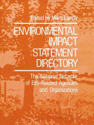 Title: Environmental Impact Statement Directory: The National Network of EIS-Related Agencies and Organizations, Author: Marc Landy