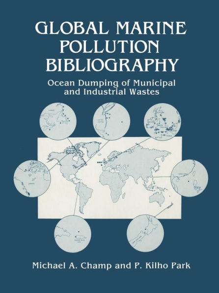 Global Marine Pollution Bibliography: Ocean Dumping of Municipal and Industrial Wastes