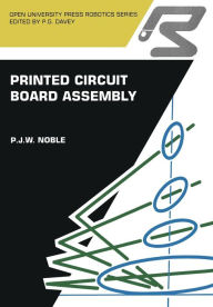 Title: Printed circuit board assembly: The Complete Works, Author: P.J.W. Noble