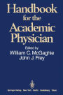 Handbook for the Academic Physician / Edition 1