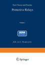Protective Relays: Their Theory and Practice Volume One