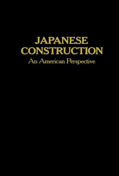 Japanese Construction: An American Perspective