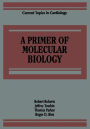 A Primer of Molecular Biology