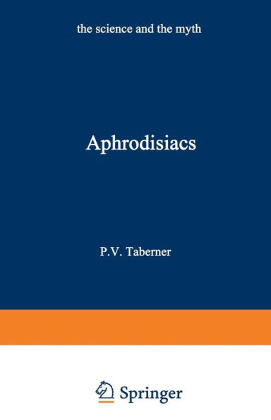 Aphrodisiacs: The Science and the Myth