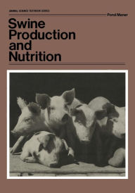 Title: Swine Production and Nutrition, Author: Wilson G. Pond