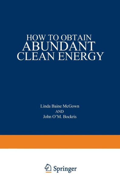 How to Obtain Abundant Clean Energy
