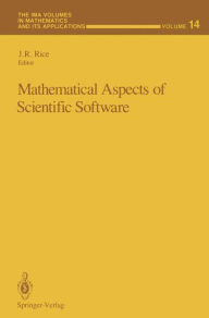 Title: Mathematical Aspects of Scientific Software, Author: J.R. Rice