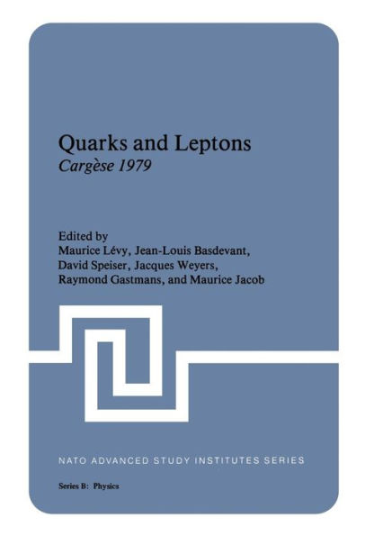 Quarks and Leptons: Cargï¿½se 1979