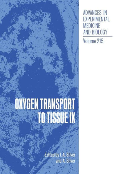 Oxygen Transport to Tissue IX