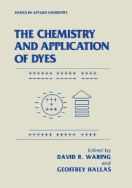 Title: The Chemistry and Application of Dyes, Author: David R. Waring