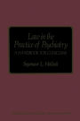 Law in the Practice of Psychiatry: A Handbook for Clinicians