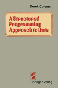 Title: A Structured Programming Approach to Data, Author: COLEMAN