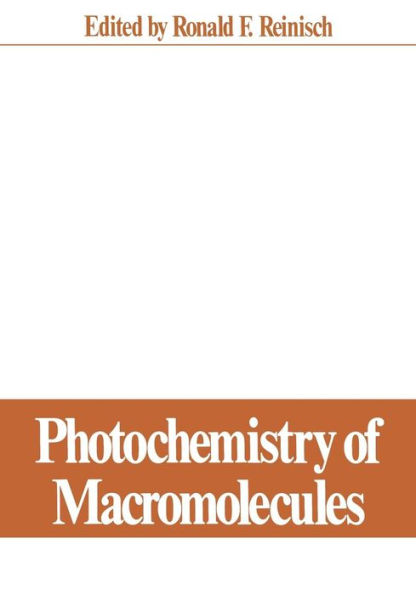 Photochemistry of Macromolecules: Proceedings of a Symposium held at the Pacific Conference on Chemistry and Spectroscopy, Anaheim, California, October 8-9, 1969