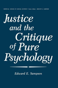 Title: Justice and the Critique of Pure Psychology, Author: Edward Sampson