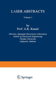 Title: Laser Abstracts: Volume 1, Author: Ahmad K. Kamal