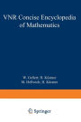 The VNR Concise Encyclopedia of Mathematics