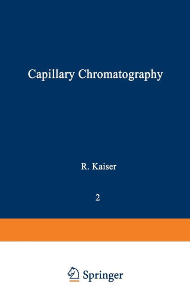 Gas Phase Chromatography: Volume II: Capillary Chromatography