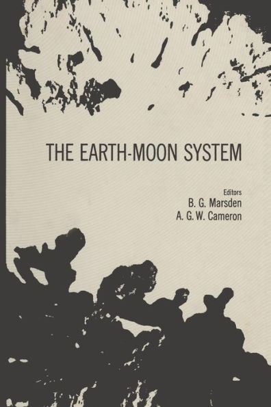 The Earth-Moon System: Proceedings of an international conference, January 20-21,1964, sponsored by the Institute for Space Studies of the Goddard Space Flight Center, NASA