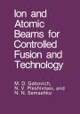 Ion and Atomic Beams for Controlled Fusion and Technology