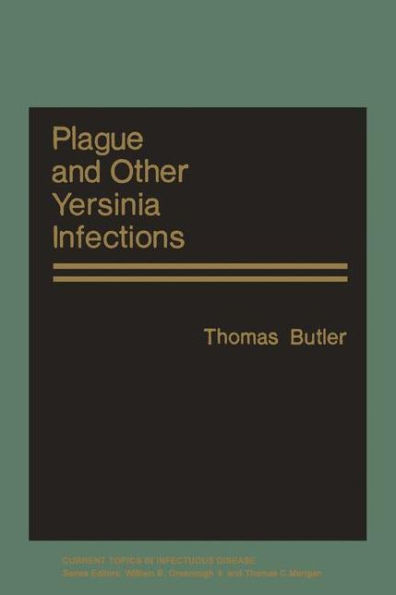 Plague and Other Yersinia Infections / Edition 1
