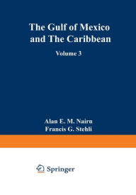 Title: The Ocean Basins and Margins: Volume 3 The Gulf of Mexico and the Caribbean, Author: Alan Nairn