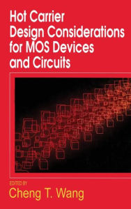 Title: Hot Carrier Design Considerations for MOS Devices and Circuits, Author: Cheng Wang