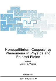 Title: Nonequilibrium Cooperative Phenomena in Physics and Related Fields, Author: M. G. Velarde