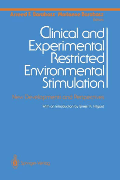 Clinical and Experimental Restricted Environmental Stimulation: New Developments and Perspectives