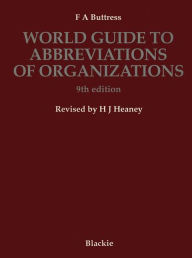 Title: World Guide to Abbreviations of Organizations, Author: F. A. Buttress