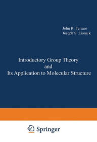 Title: Introductory Group Theory and Its Application to Molecular Structure, Author: John Ferraro