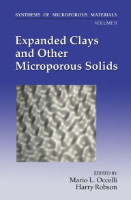 Title: Expanded Clays and Other Microporous Solids, Author: M.L. Occelli