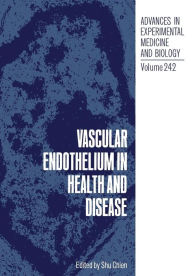 Title: Vascular Endothelium in Health and Disease, Author: Shu Chien