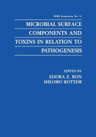 Title: Microbial Surface Components and Toxins in Relation to Pathogenesis, Author: Eliora Z. Ron