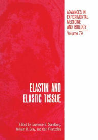 Title: Elastin and Elastic Tissue, Author: L. Sandberg