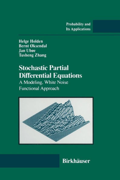 Stochastic Partial Differential Equations: A Modeling, White Noise Functional Approach